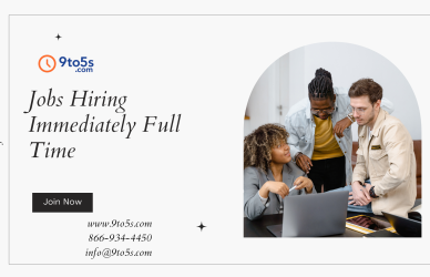 Jobs Hiring Immediately Full-Time Near You